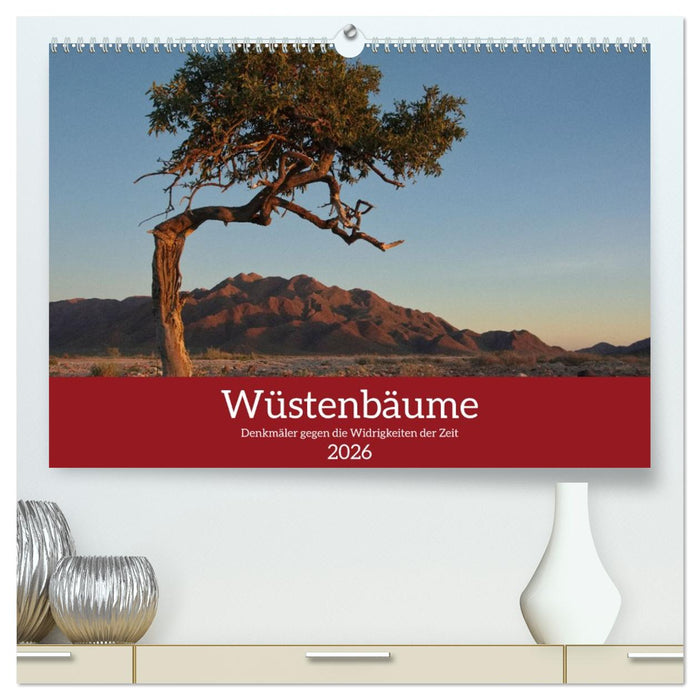 Wüstenbäume (CALVENDO Premium Wandkalender 2026)