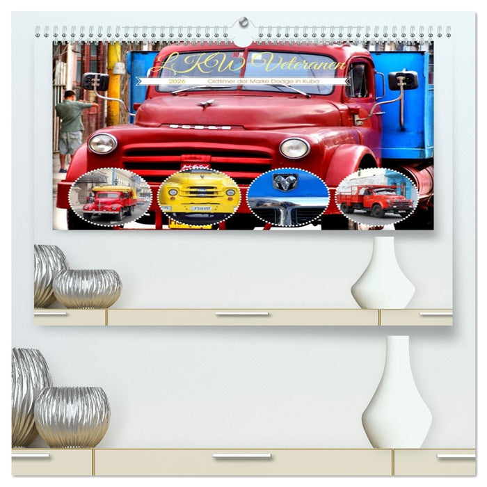 LKW Veteranen - Oldtimer der Marke Dodge in Kuba (CALVENDO Premium Wandkalender 2026)