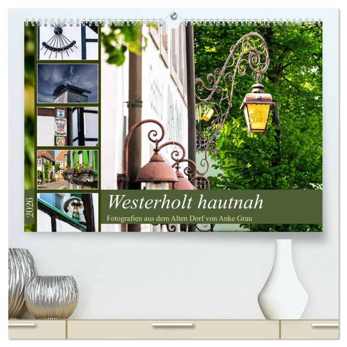 Westerholt hautnah (CALVENDO Premium Wandkalender 2026)