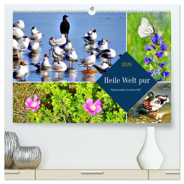 Heile Welt pur - Naturparadies Kurisches Haff (CALVENDO Premium Wandkalender 2026)