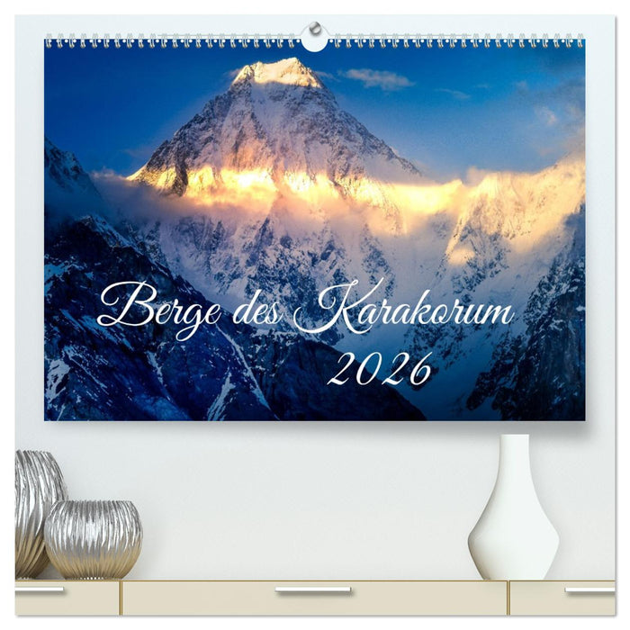 Berge des Karakorum (CALVENDO Premium Wandkalender 2026)