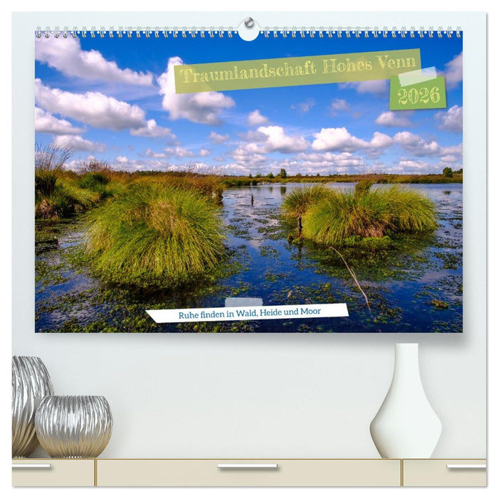 Traumlandschaft Hohes Venn (CALVENDO Premium Wandkalender 2026)