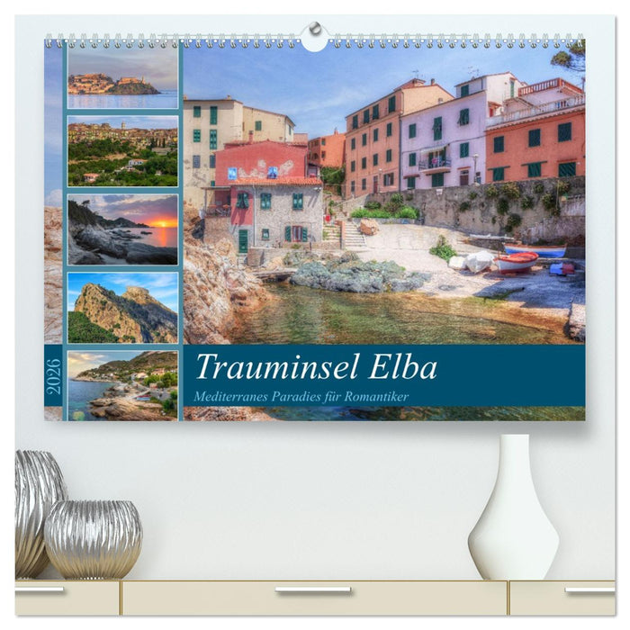 Trauminsel Elba: Mediterranes Paradies für Romantiker (CALVENDO Premium Wandkalender 2026)