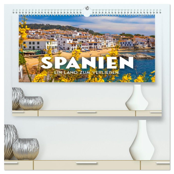 Spanien - ein Land zum Verlieben. (CALVENDO Premium Wandkalender 2026)