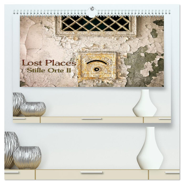 Lostplaces Stille Orte II (CALVENDO Premium Wandkalender 2026)