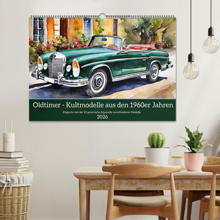 Oldtimer - Kultmodelle aus den 1960er Jahren (CALVENDO Wandkalender 2026)