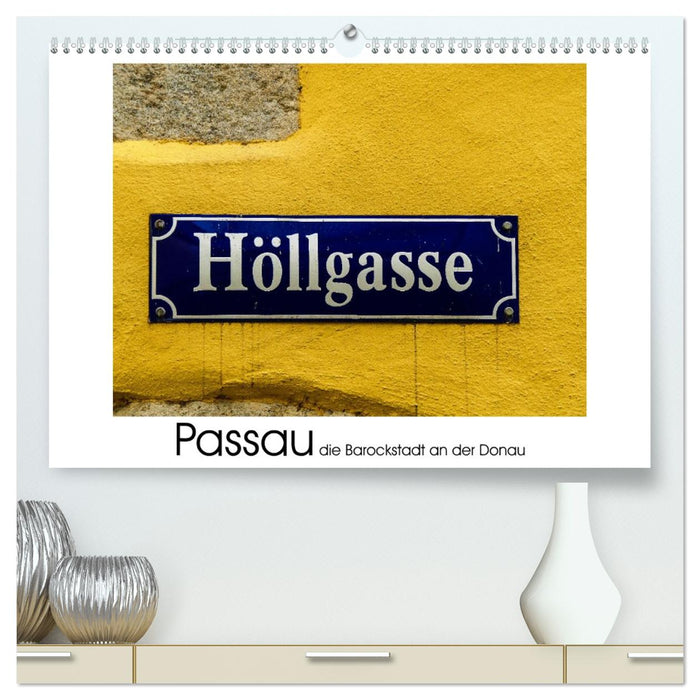 Passau die Barockstadt an der Donau (CALVENDO Premium Wandkalender 2026)