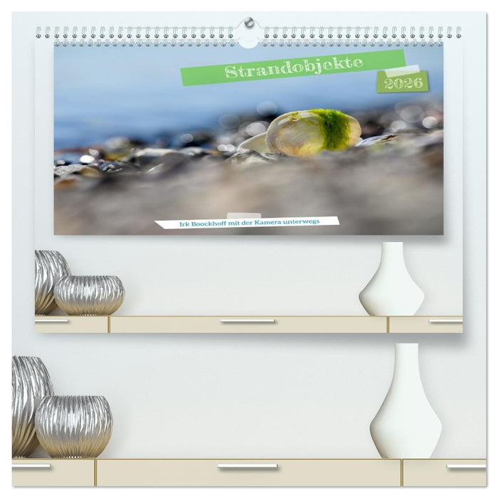 Strandobjekte (CALVENDO Premium Wandkalender 2026)