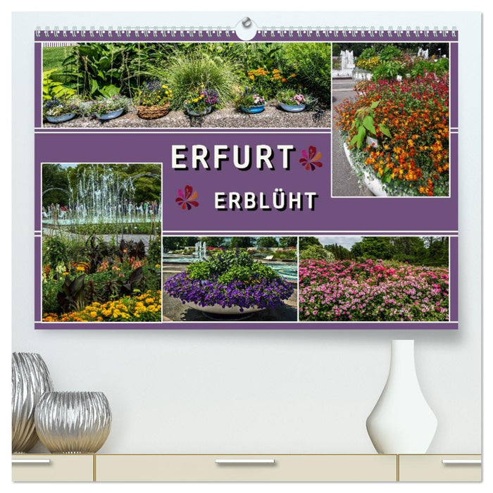 Erfurt erblüht (CALVENDO Premium Wandkalender 2026)