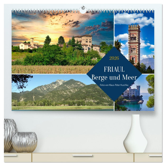 Friaul, Berge und Meer (CALVENDO Premium Wandkalender 2026)