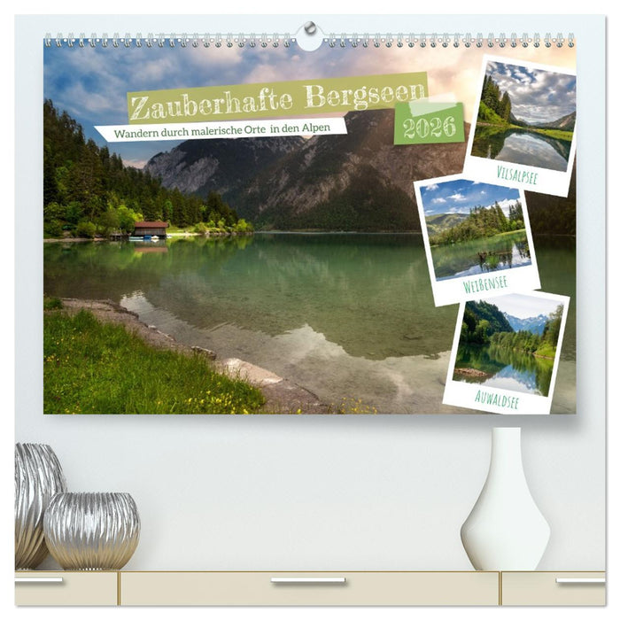 Zauberhafte Bergseen (CALVENDO Premium Wandkalender 2026)
