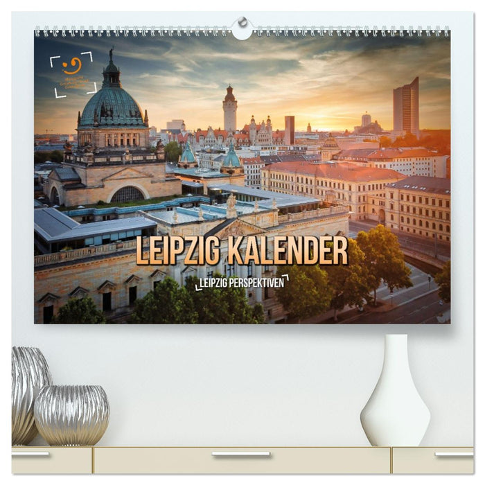 Leipzig Kalender Perspektiven (CALVENDO Premium Wandkalender 2026)