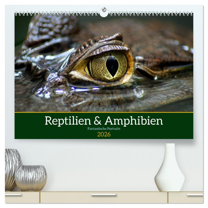 Reptilien & Amphibien Portraits (CALVENDO Premium Wandkalender 2026)