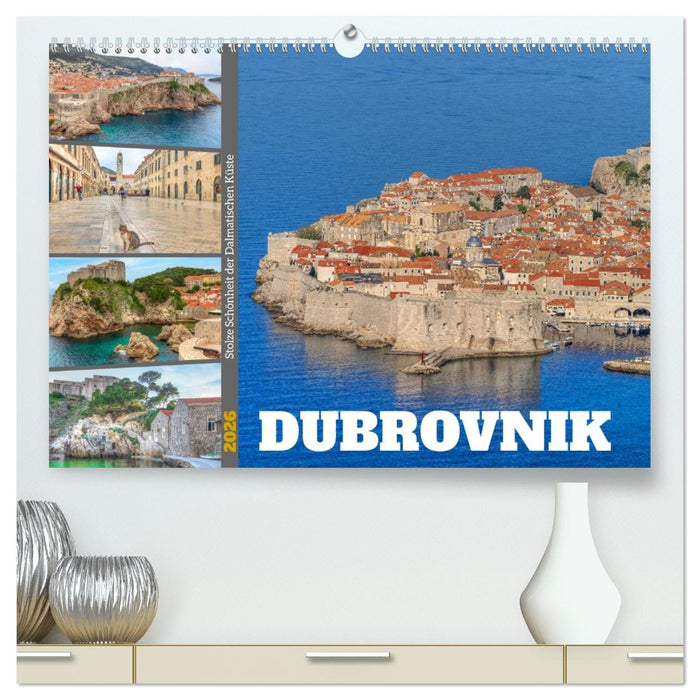 Dubrovnik - Stolze Schönheit der Dalmatischen Küste (CALVENDO Premium Wandkalender 2026)