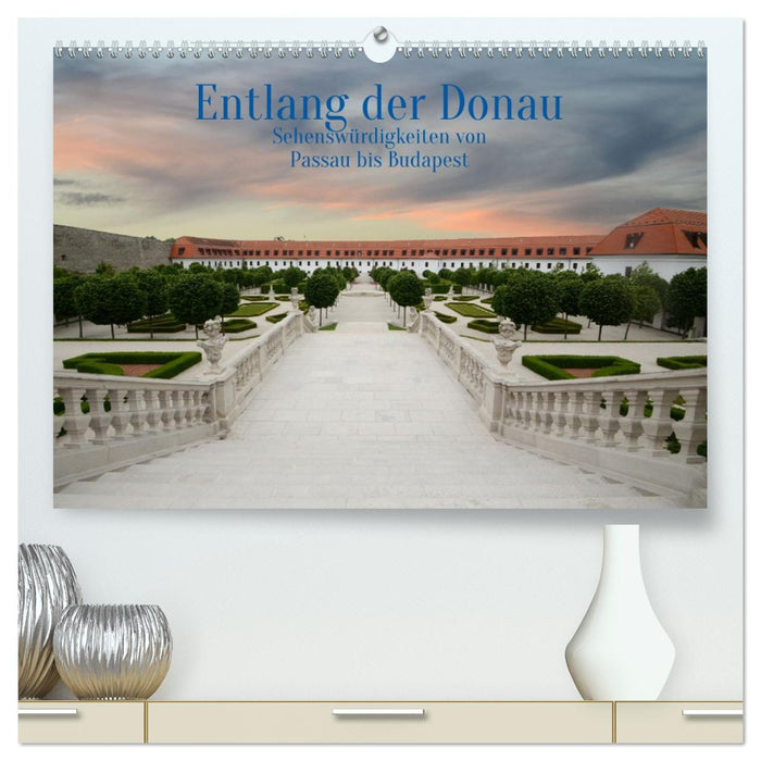 Entlang der Donau, Sehenswürdigkeiten von Passau bis Budapest (CALVENDO Premium Wandkalender 2026)