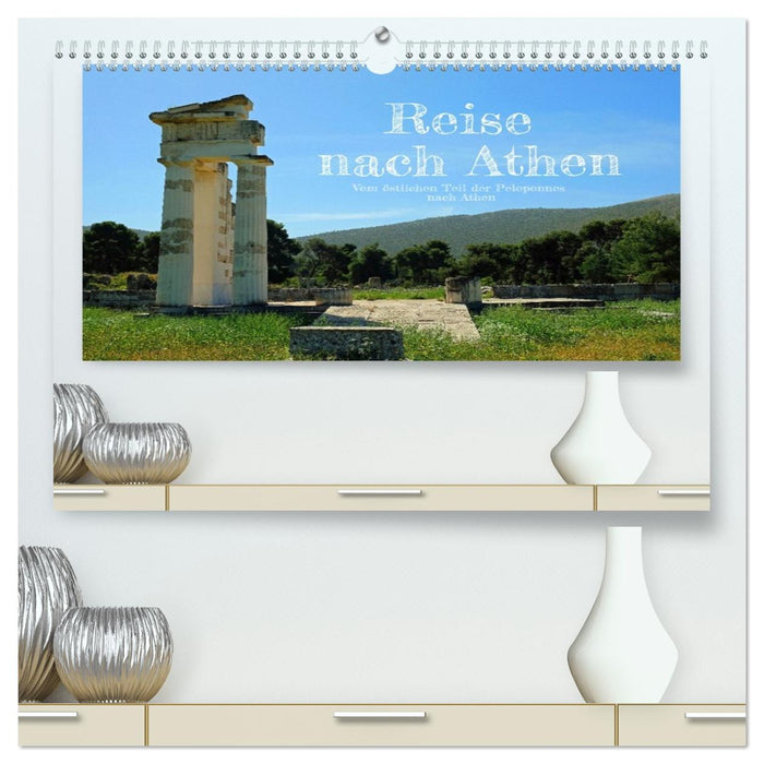 Reise nach Athen (CALVENDO Premium Wandkalender 2026)