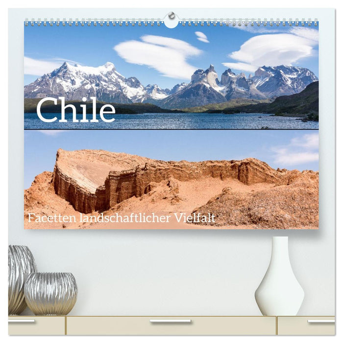 Chile - Facetten landschaftlicher Vielfalt (CALVENDO Premium Wandkalender 2026)