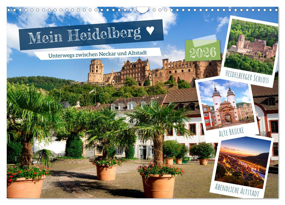 Mein Heidelberg - Unterwegs zwischen Neckar und Altstadt (CALVENDO Wandkalender 2026)