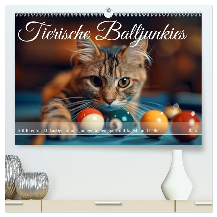Tierische Balljunkies (CALVENDO Premium Wandkalender 2026)