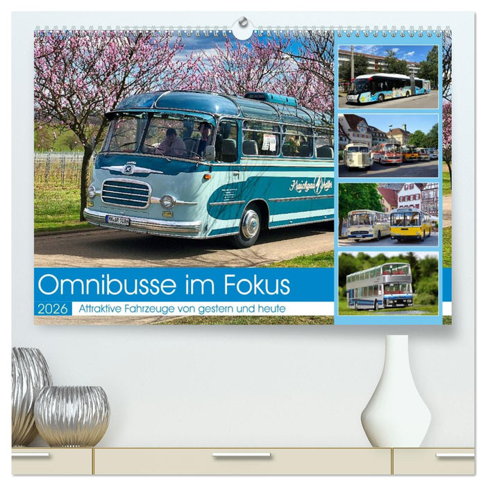 Omnibusse im Fokus (CALVENDO Premium Wandkalender 2026)