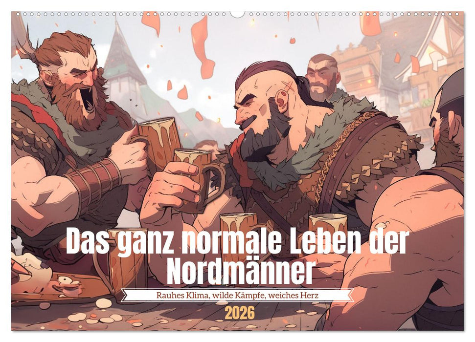 Das ganz normale Leben der Nordmänner (CALVENDO Wandkalender 2026)