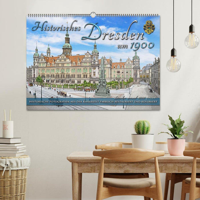 Historisches Dresden um 1900 - Fotos restauriert und koloriert (CALVENDO Wandkalender 2026)