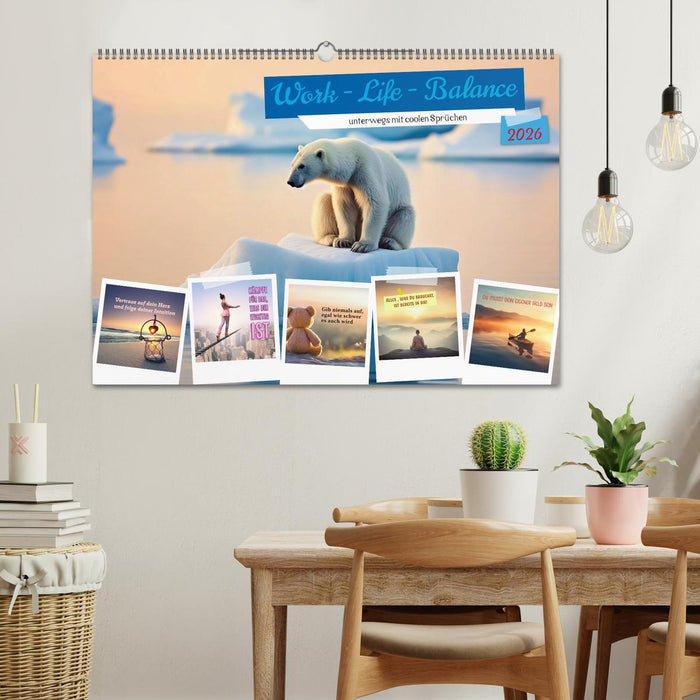 Work - Life - Balance - unterwegs mit coolen Sprüchen (CALVENDO Wandkalender 2026)