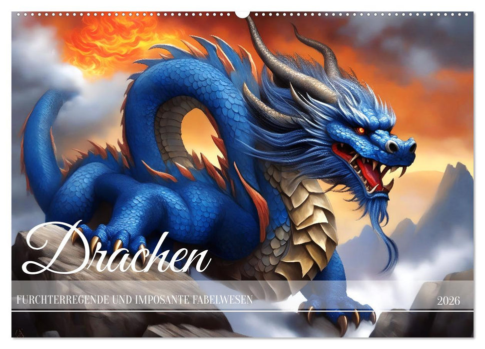 Drachen - Furchterregende und imposante Fabelwesen (CALVENDO Wandkalender 2026)