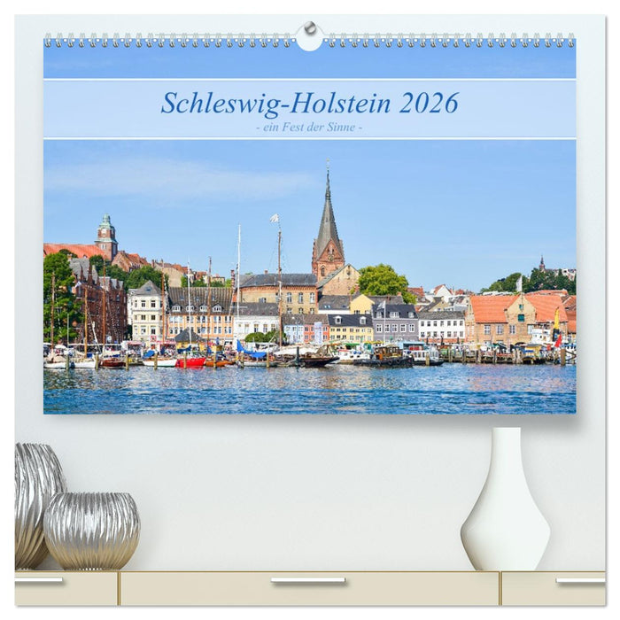 Schleswig-Holstein, ein Fest der Sinne (CALVENDO Premium Wandkalender 2026)