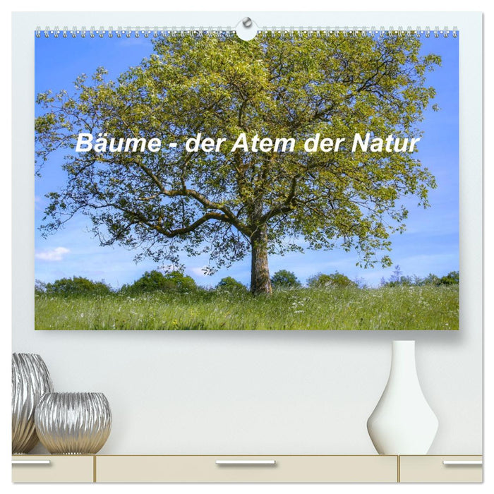 Bäume, der Atem der Natur (CALVENDO Premium Wandkalender 2026)