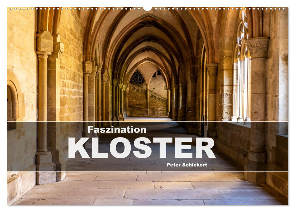 Faszination Kloster (CALVENDO Wandkalender 2026)