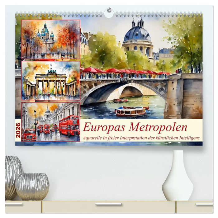 Europas Metropolen (CALVENDO Premium Wandkalender 2026)