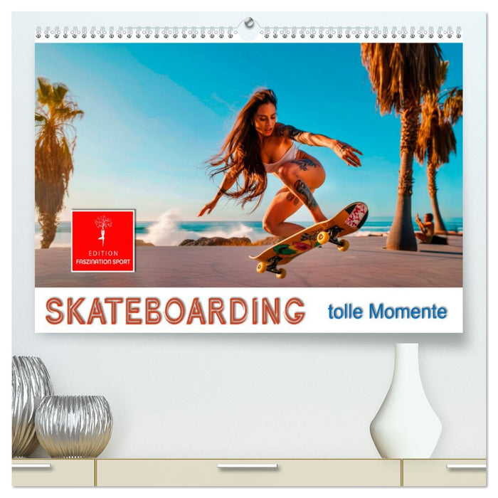 Skateboarding - tolle Momente (CALVENDO Premium Wandkalender 2026)