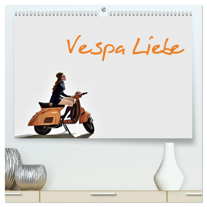 Vespa Liebe (CALVENDO Premium Wandkalender 2026)