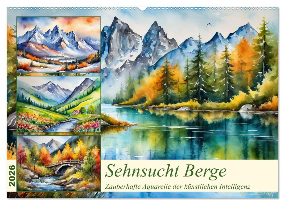 Sehnsucht Berge (CALVENDO Wandkalender 2026)