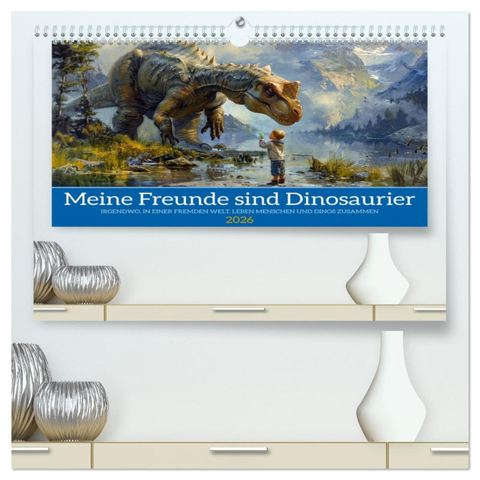 Meine Freunde sind Dinosaurier (CALVENDO Premium Wandkalender 2026)