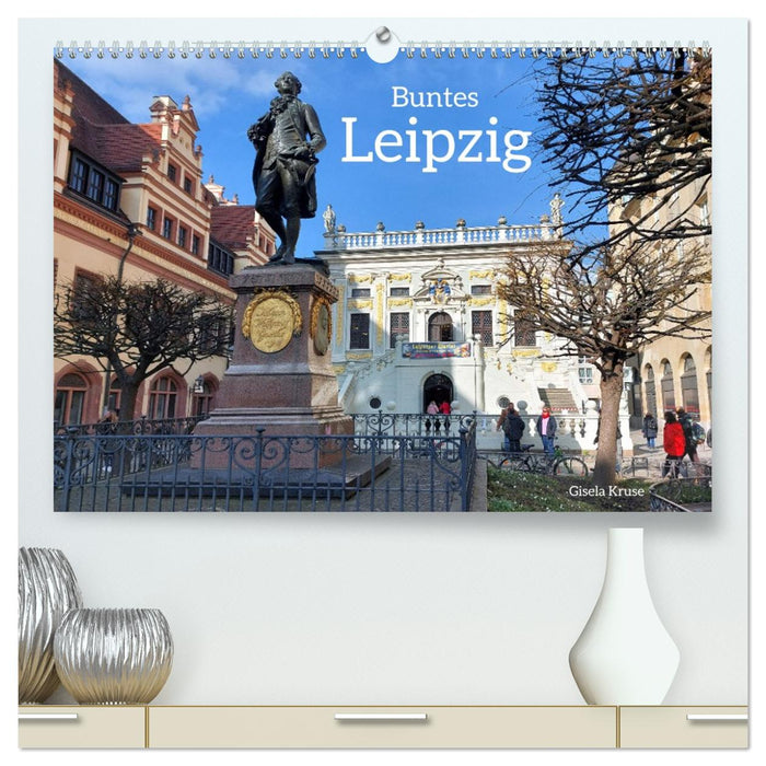 Buntes Leipzig (CALVENDO Premium Wandkalender 2026)