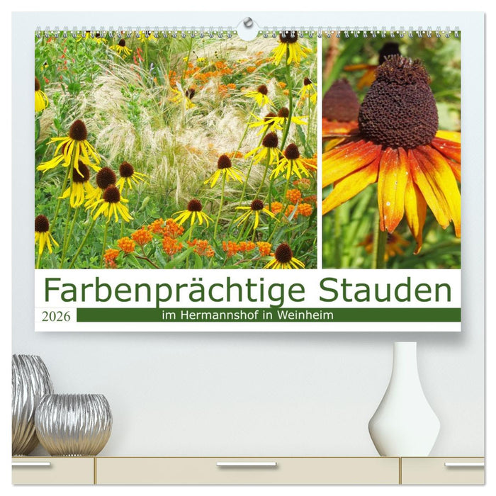Farbenprächtige Stauden im Hermannshof in Weinheim (CALVENDO Premium Wandkalender 2026)
