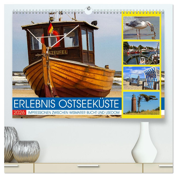 Erlebnis Ostseeküste - zwischen Wismarer Bucht und Usedom (CALVENDO Premium Wandkalender 2026)