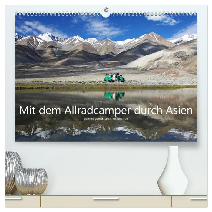 Mit dem Allradcamper durch Asien (CALVENDO Premium Wandkalender 2026)