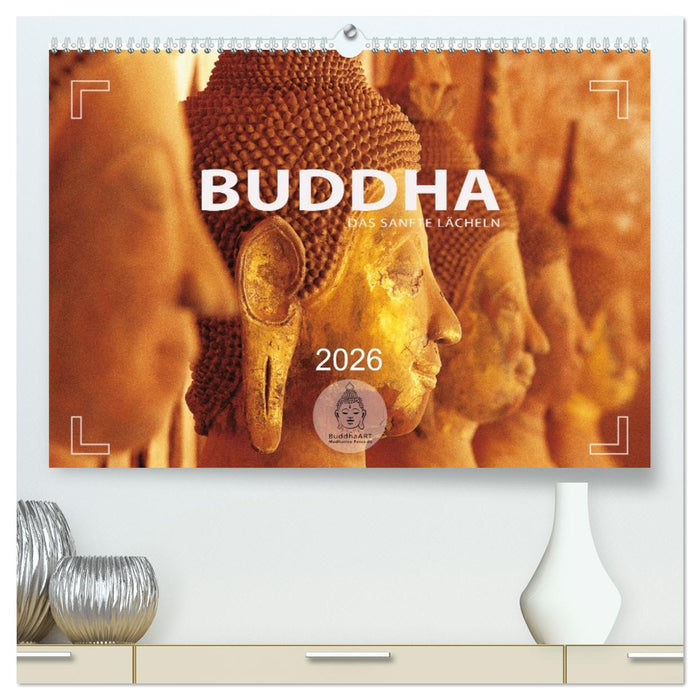 BUDDHA - Ein sanftes Lächeln (CALVENDO Premium Wandkalender 2026)