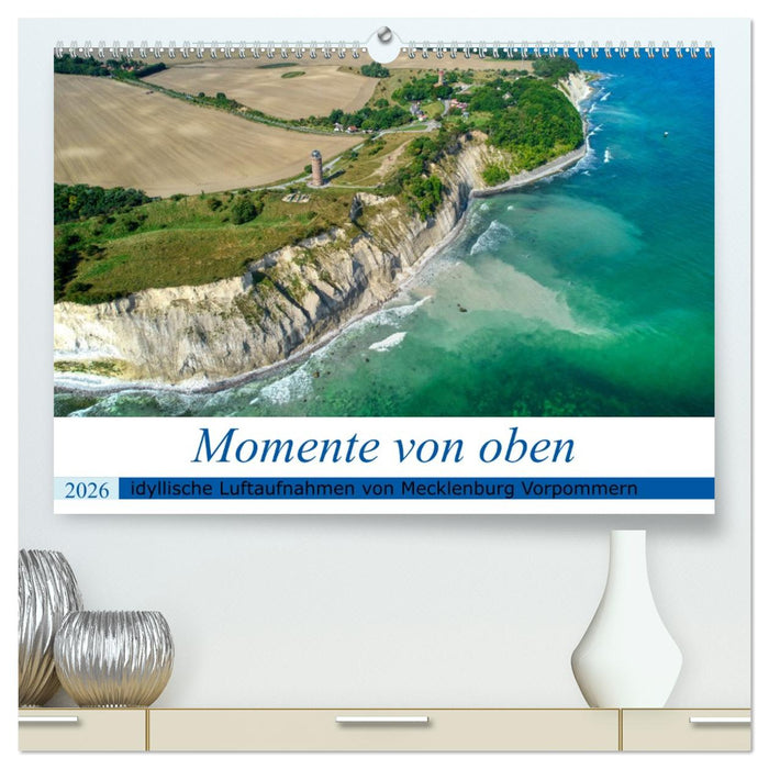 Momente von oben (CALVENDO Premium Wandkalender 2026)