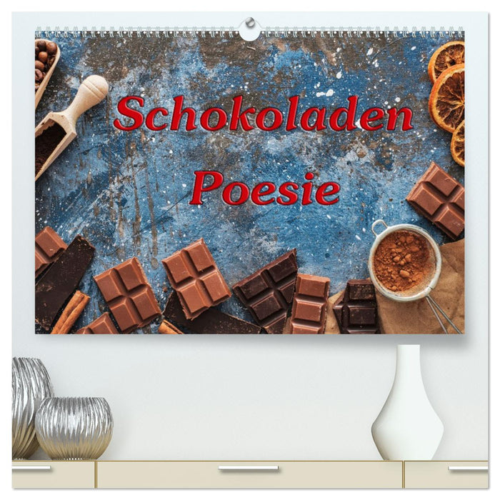 Schokoladen-Poesie (CALVENDO Premium Wandkalender 2026)