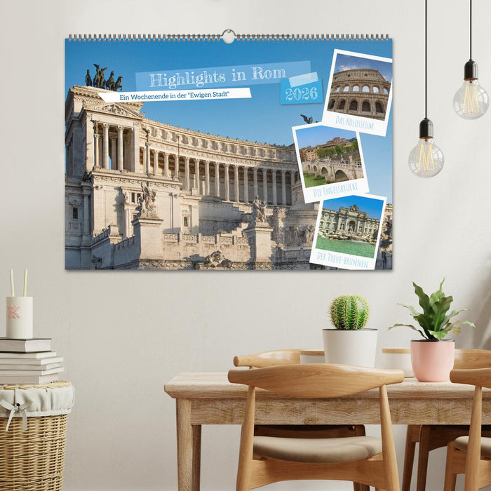 Highlights in Rom - Ein Wochenende in der "Ewigen Stadt" (CALVENDO Wandkalender 2026)