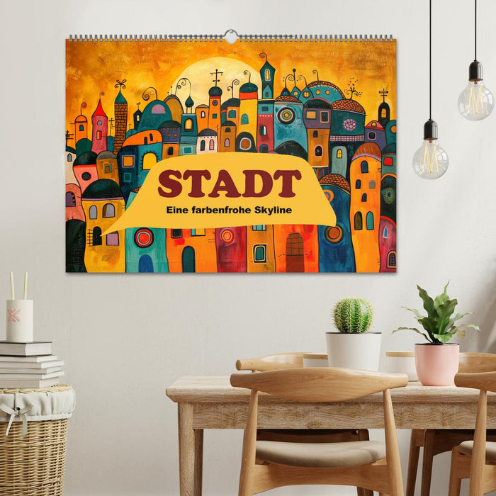 Stadt - Eine farbenfrohe Skyline (CALVENDO Wandkalender 2026)