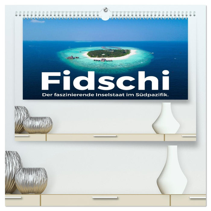 Fidschi - Der faszinierende Inselstaat im Südpazifik. (CALVENDO Premium Wandkalender 2026)