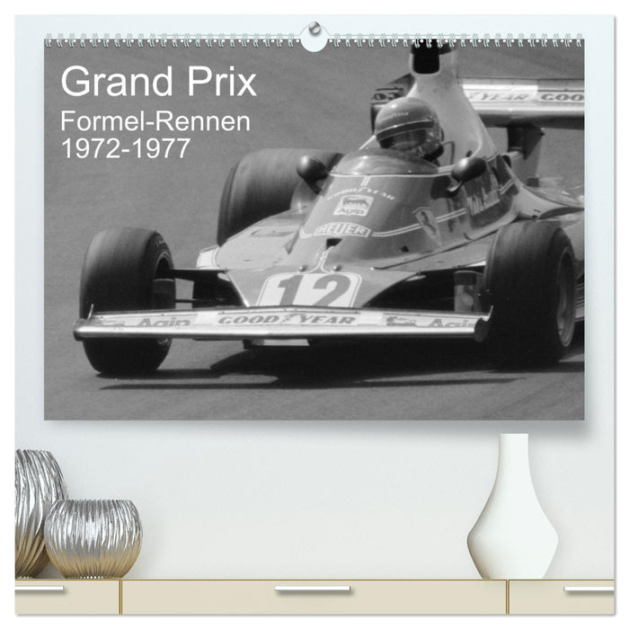 Grand Prix - Formel-Rennen 1972-1977 (CALVENDO Premium Wandkalender 2026)
