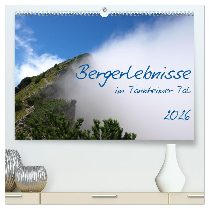 Bergerlebnisse im Tannheimer Tal (CALVENDO Premium Wandkalender 2026)