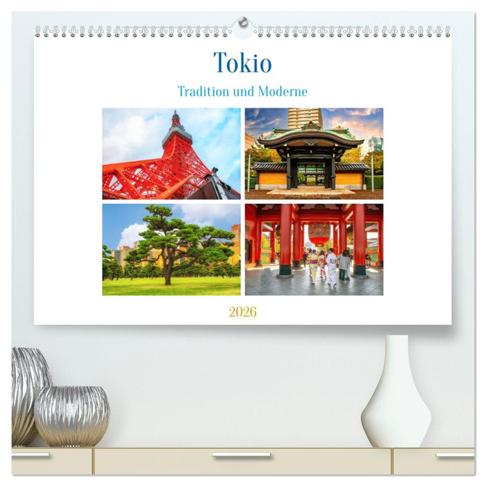Tokio - Tradition und Moderne (CALVENDO Premium Wandkalender 2026)