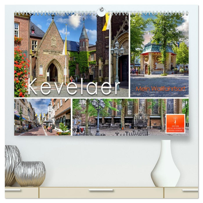 Kevelaer - mein Wallfahrtsort (CALVENDO Premium Wandkalender 2026)
